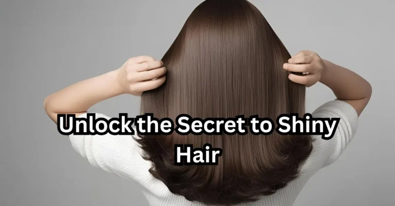 Unlock the Secret to Shiny Hair: Proven Tips for Glossy, Radiant Locks