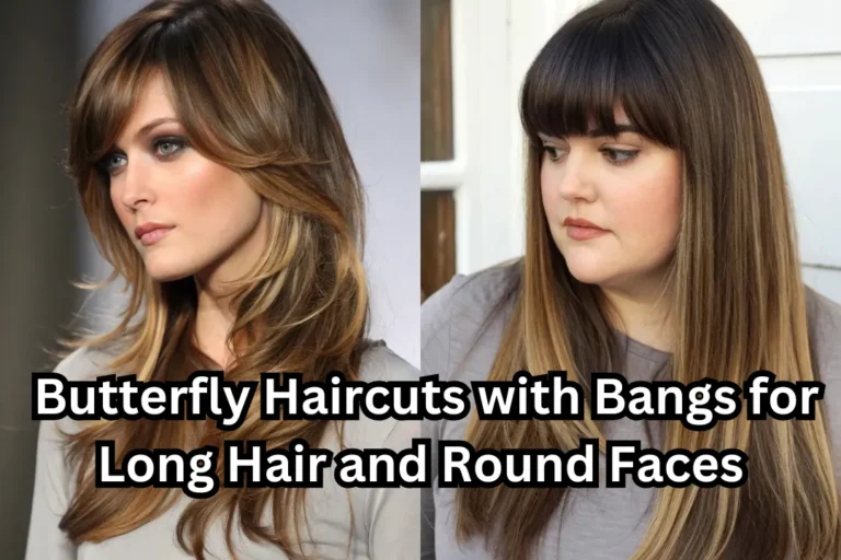 16 Butterfly Haircuts with Bangs for Long Hair and Round Faces